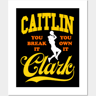 Caitlin Clark, You Break It You Own It. Posters and Art